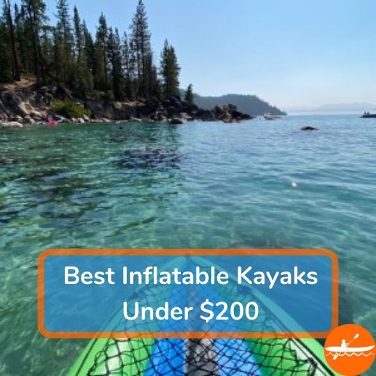 5 Best Kayaks Under 200 [2022] Affordable + Durable Picks