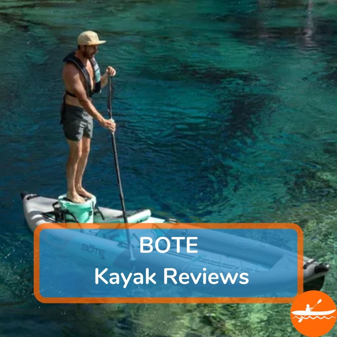 Bote Kayak Reviews And Brand Info Are These Kayaks Good?